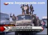 Dikkatler Suriye'de