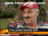 İftar Sevinci Sokağa Taştı