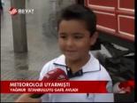 Meteroloji Uyarmıştı