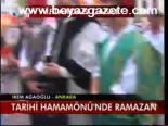 Tarihi Hamamönü'nde Ramazan