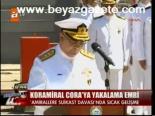 Koramiral Cora'ya Yakalama Emri