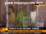 Somali'ye En Anlamlı Yardım