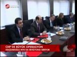 Chp'de Büyük Operasyon