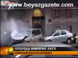 Otoyolu Birbirine Kattı