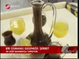 Bir Osmanlı Geleneği: Şerbet