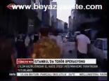 İstanbul'da Terör Operasyonu