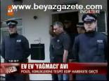 Ev Ev Yağmacı Avı