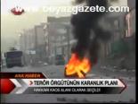 Terör Örgütünün Karanlık Planı