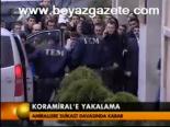 Koramiral'e Yakalama