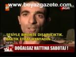 Doğalgaz Hattına Sabotaj!