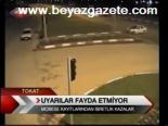Uyarılar Fayda Etmiyor