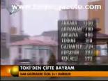 Toki'den Çifte Bayram