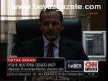 Polis Rektörü Dövdü Mü?