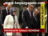 Erdoğan'ın Somali Gündemi