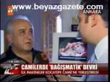 Camilerde Bağışmatik Devri