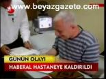 Haberal Hastaneye Kaldırıldı