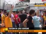 Taksim'de Şike Gerilimi