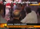Kavga Yeniden Kızıştı