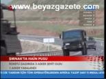 Şırnak'ta Hain Pusu