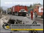 Afganistan'da İntihar Saldırısı