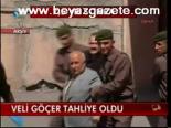 Veli Göçer Tahliye Oldu