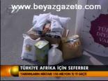 Türkiye Afrika İçin Seferber