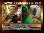 Afrika İçin Yardım Vakti