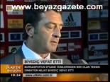 Biyediç Vefat Etti