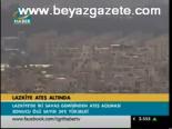 Lazkiye Ateş Altında