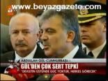 Gül'den Çok Sert Tepki