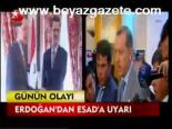 Erdoğan'dan Esad'a Uyarı