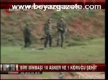 Bir Binbaşı 10 Asker Ve 1 Korucu Şehit
