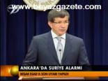 Ankara'da Suriye Alarmı