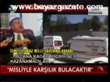 Misliyle Karşılık Bulacaktır!...