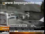 Hakkari'de 12 Şehit