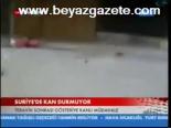 Suriye'de Kan Durmuyor
