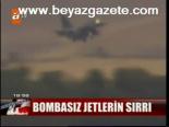 Bombasız Jetlerin Sırrı