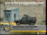 Hakkari'deki Hain Saldırı