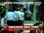 Havaalanında İhbar Terörü
