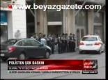Polisten Şok Baskın