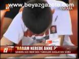 Babam Nerede Anne?