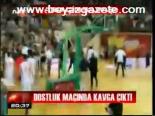 Dostluk Maçında Kavga Çıktı