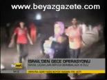 İsrail'den Gece Operasyonu