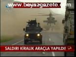 Saldırı Kiralık Araçla Yapıldı!