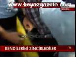 Kendilerini Zincirlediler