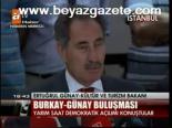 Burkay- Günay Buluşması