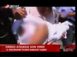 Hamas Ateşkese Son Verdi