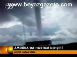 Amerika'da Hortum Dehşeti