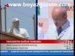 Tatlıses'in Sağlık Durumu