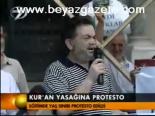 Kur'an Yasağına Protesto